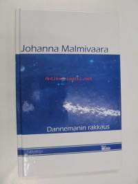 Dannemanin rakkaus. Novelleja