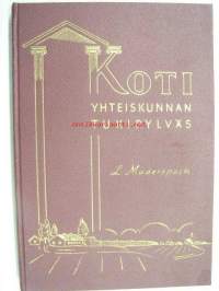 Koti yhteiskunnan tukipylväs