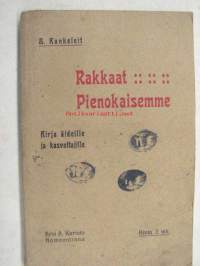 Rakkaat pienokaisemme - kirja äideille ja kasvattajille