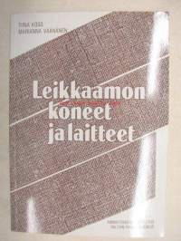 Leikkaamon koneet ja laitteet
