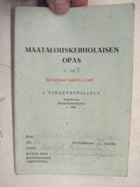 Maatalouskerholaisen opas I. Vihannesviljelys