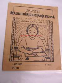 Lasten kaunokirjoitusjärjestelmä sovittanut Laina Järvinen -1. vihko
