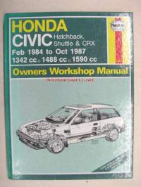 Honda Civic Hatcback, Shuttle & CRX Feb 1984 to Oct 1987 1342 cc, 1488 cc, 1590 cc Owner´s Workshop Manual Haynes -korjausohjekirja