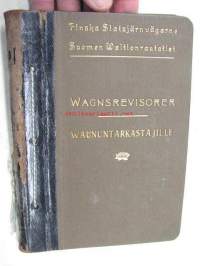 Waununtarkastajille Wagnsrevisorer Suomen Waltionrautatiet / Finska Statsjärnvägerne -ohjesääntökokoelma