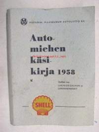 Automiehen käsikirja 1958 / Maaseudun Autoliitto ry