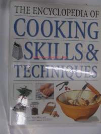 The Encyclopedia of Cooking Skills & Techniques