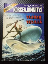 Merten Korkeajännitys 1976 nr 12 -Vaaran vesilllä