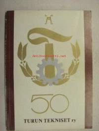 Turun Tekniset ry 50 vuotta 1925-1975