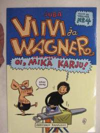 Viivi ja Wagner nr 4 Oi mikä karju