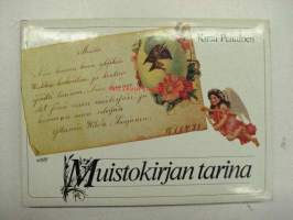 Muistokirjan tarina - Albuminlehtiä ja muistovärssyjä kahdelta vuosisadalta