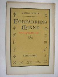 Förfädrens minne 1500-1900 - Genealogica nr 3-5, Korpo & Houtskär - Blasius / Blasiison, Adolf Lindberg - Armas Launis kirjoittaa suvustaan