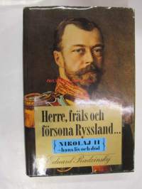 Herre, fräls och försona Ryssland : Nikolaj II - hans liv och död