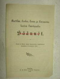 Marttilan, Kosken, Auran ja Karinaisten kuntien Säästöpankin säännöt 1902