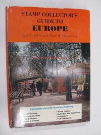 Stamp Collector's Guide to Europe. A philatelic tour of 34 countries.