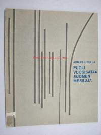 Puoli vuosisataa Suomen Messuja