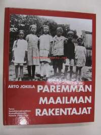 Paremman maailman rakentajat - Turun Sosialidemokraattisen Kunnallisjärjestön historia 1906-1996