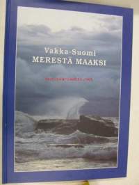 Vakka-Suomi merestä maaksi