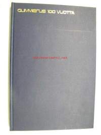 Gummerus 100 vuotta K.J. Gummerus Osakeyhtiön kustannustuotanto vuosina 1872-1971