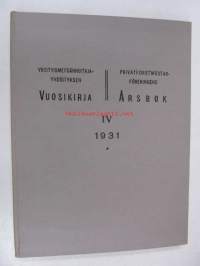 Yksityismetsänhoitajayhdistyksen vuosikirja - Privatforstmästarföreningens årsbok IV 1931
