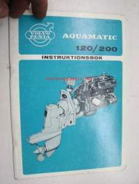 Volvo Penta Aquamatic 120 / 200 instruktionsbok -käyttöohjekirja ruotsiksi