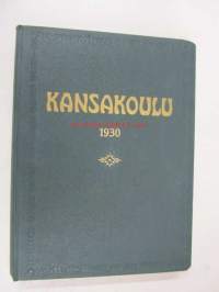 Kansakoulu : Kansankasvatusta käsittelevä aikakauslehti - sidottu vuosikerta 1930