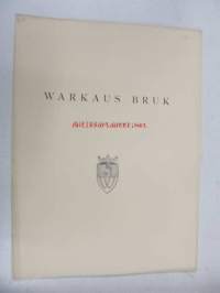 A. Ahlström Oy - Warkaus bruk (Varkaus) - historisk översikt -company history