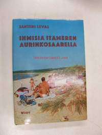 Ihmisiä Itämeren aurinkosaarella. Tarua ja totta Gotlannista