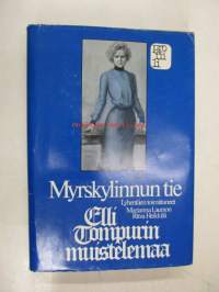 Myrskylinnun tie : Elli Tompurin muistelemaa