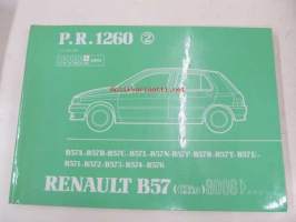 Renault B57 (Clio) 9006>  P.R. 1260 2  B57A, B57B, B57C, B57L, B57N, B57P, B57R, B57T, B57U, B571, B572, B573, B574, B576 6/1991 varaosaluettelo