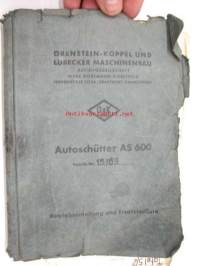 Orenstein & Koppel und Lubecker Maschinenbau Ag Autoschütter AS 600 Betriebsanleitung und Ersatzteilliste