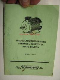 Strömberg oikosulkumoottoreiden asennus-, käyttö- ja hoito-ohjeita 34 HXU 2 S1 B / Anvisningar för montage, drift och skötsel av kortslutna motorer