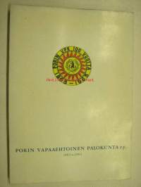 Porin Vapaaehtoinen Palokunta ry 1863-1963 historiikki, satavuotisjuhlan käsiohjelma, osallistujamerkki