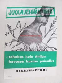 Juolavehnäntuho - tehokas kuin Anttilan kavion painallus Rikkihappo Oy  -esite