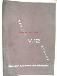 Jaguar V.12 Engine Repair Operation Manual -korjausohjekirja