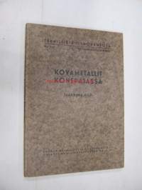 Kovametallit konepajassa (Teknillisiä tiedonantoja 5/47)