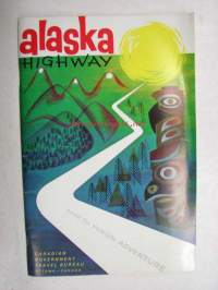 Alaska Highway -Alaskan Valtatien reittiesittely ym., karttoja (Kanadan osuudella)