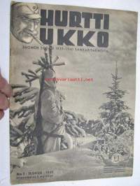 Hurtti Ukko 1940 nr 3 elokuu - Suomen sodan 1939-1940 sankaritarinoita, sis. mm. seur. artikkelit; Höyläpenkissä Ingoinaholla, Mies taisteli kotinsa raunioissa,