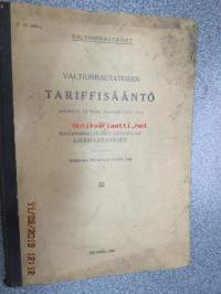 Valtionrautateiden tariffisääntö annettu 23 p:nä toukokuuta 1939 sekä rautatiehallituksen vahvistamat lisämääräykset