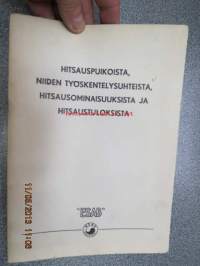 Hitsauspuikoista, niiden työskentelysuhteista, hitsausominaisuuksista ja hitsaustuloksista - Esab