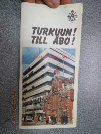 Turkuun! Till Åbo! -matkailukartta / esite