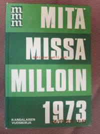 Mitä Missä Milloin 1973 MMM 1973