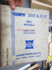 Triumph 2000 & 2.5PI MK2 Models Spare Parts Catalog -varaosaluettelo