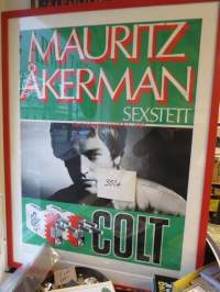 Mauritz Åkerman Sextett / Colt -keikka- / mainosjuliste 1960-luvulta, Sensuela elokuvan pääosan esittäjä, taiteilijanimi 