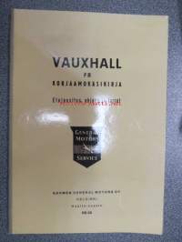 Vauxhall FB korjaamokäsikirja - Etujousitus, ohjaus ja jarrut