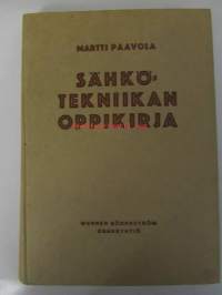 Sähkötekniikan oppikirja alempaa teknillistä opiskelua ja ominpäin opiskelua varten