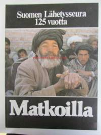 Matkoilla - Suomen lähetysseura 125 vuotta