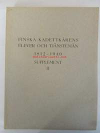 Finska kadettkårens elever och tjänstemän 1812-1960 Supplement II