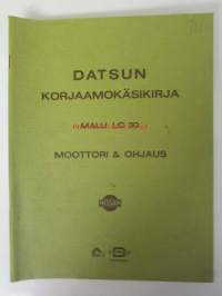 Datsun korjaamokäsikirja Malli LC 30 Moottori & ohjaus