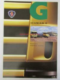 Scania G - Raskaita kuormia varten sis. mm; Scanian G-Luokka. -monenlaisiin työtehtäviin. Scanian uudet ohjaamot markkinoiden mukavimmat P-, R- tai T ohjaamon.