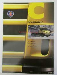 Scania C - Vaativiin rakennustyömaan kuljetuksiin sis. mm; Scanian C. uusi työmaa-automme. väkivahva, mutta kuitenkin taloudellinen, Scaian hidastinjärjestelmä